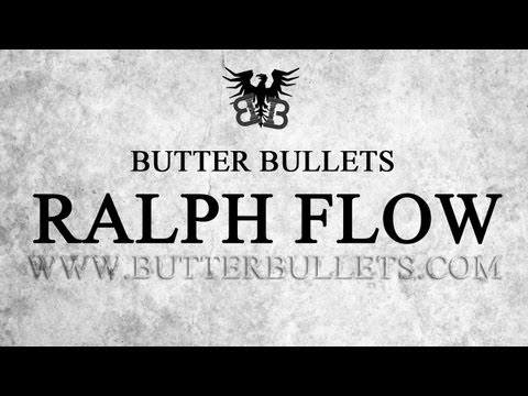 Butter Bullets - Ralph Flow