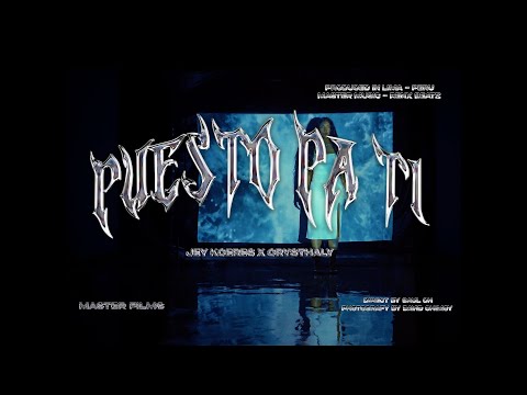 Jey Kceres, @Crysthaly - PUESTO PA TI (Official Video)