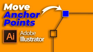 How to Move Anchor Points in Illustrator