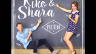 kiko y shara - si no estas tu