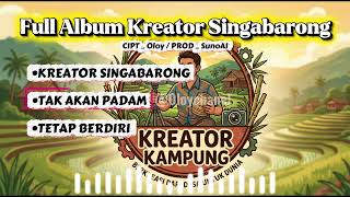 Download lagu FULL ALBUM KREATOR SINGABARONG (oloychanel)  mp3