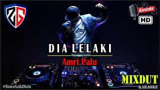 Download lagu DIA LELAKI AKU LELAKI | KARAOKE - Amri Palu DJ MIXDUT mp3 Download lagu DIA LELAKI AKU LELAKI | KARAOKE - Amri Palu DJ MIXDUT mp3