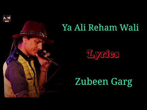 Lyrics Ya Ali Reham Wali Full Song | Zubeen Garg Emraan Hashmi Full HD Song Ya Ali Madad Wali Lyrics