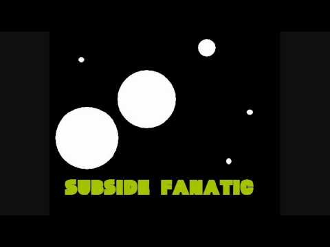 Subside Fanatic - Great Vibrations