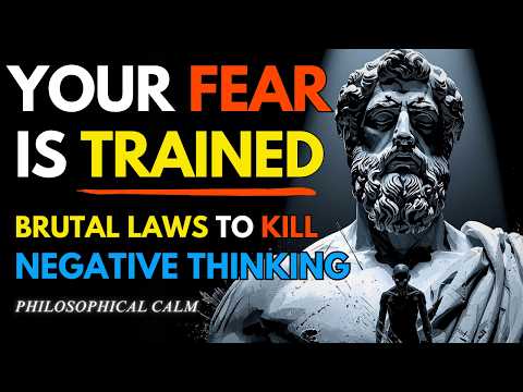 22 Brutal Stoic Laws to DESTROY Negative Thinking (REWIRE Your Mind FOREVER)