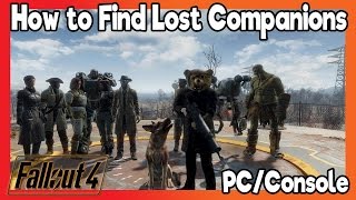 Fallout 4 - How To Find Your Lost Companions (Console/PC)