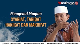 Download lagu Mengenal Maqam Syariat, Tariqat, Hakikat dan Makrifat - Buya Syakur mp3 Download lagu Mengenal Maqam Syariat, Tariqat, Hakikat dan Makrifat - Buya Syakur mp3