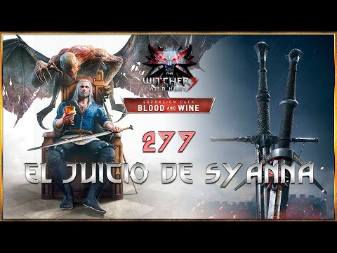 The Witcher 3: Wild Hunt (2015). #277. "Blood & Wine". El juicio de Syanna
