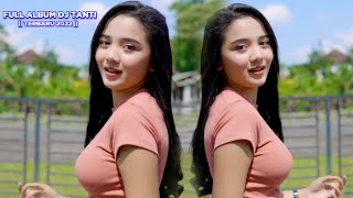 Download lagu FULL ALBUM DJ TANTI TERBARU 2022 mp3