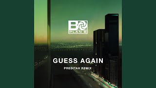 Guess Again (Preditah Remix)