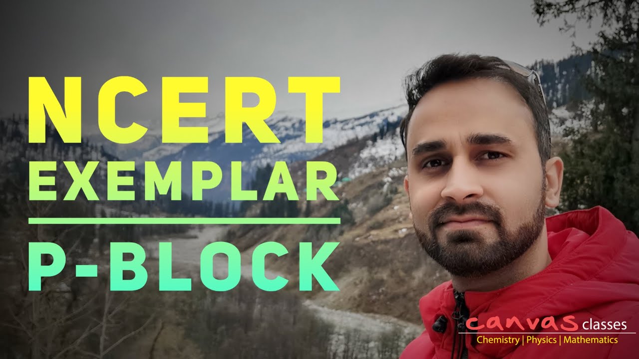 NCERT Exemplar: P Block Elements | Q 18 - 37 | Class 12 | Paaras Thakur