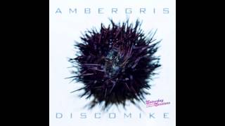 Disco Mike - Ambergris (J-Cut & Ali Ghanavi Remix)