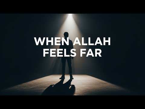 Why Allah Feels So Distant… When You Need Him the Most | Guided Souls