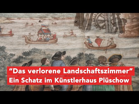 “Das verlorene Landschaftszimmer” - Restaurierungsprojekt im Künstlerhaus Plüschow