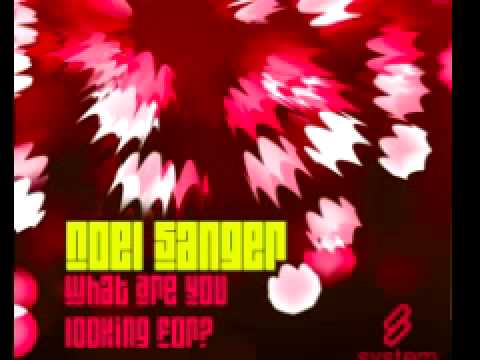 Noel Sanger 'What Are You Looking For?' (Noel Sanger Dub)