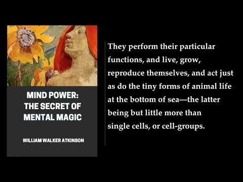 Mind Power: The Secret of Mental Magic 🌟 By William Walker Atkinson. FULL Audiobook