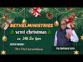 Bethel Christmas Celebrations Bethel Ministries Venadu