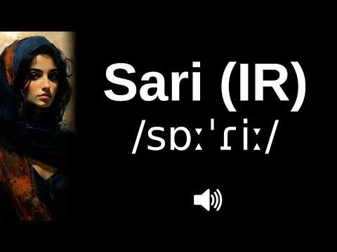 🇮🇷 How to pronounce Sari (IR) (CORRECTLY!)