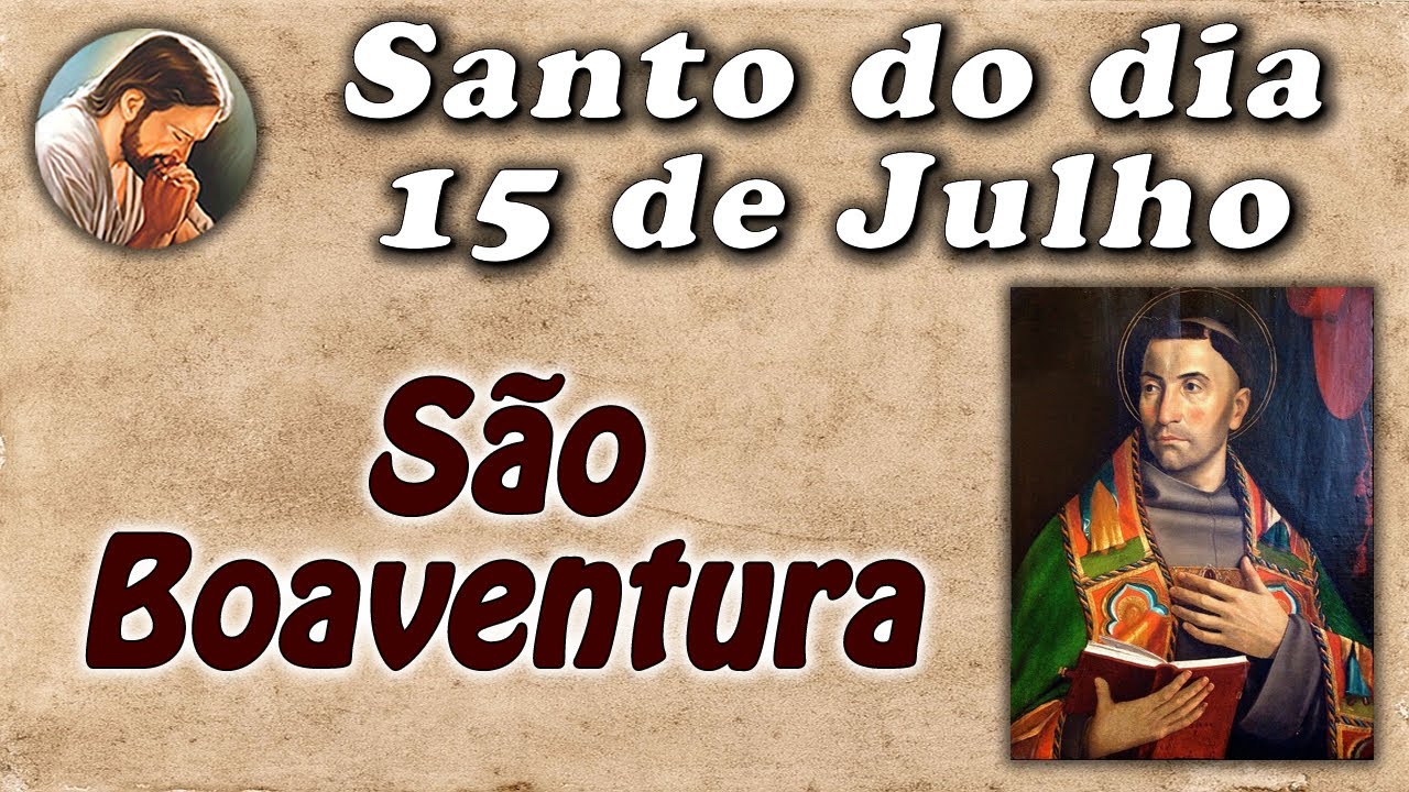 História de São Boaventura - Santo do dia 15 de Julho