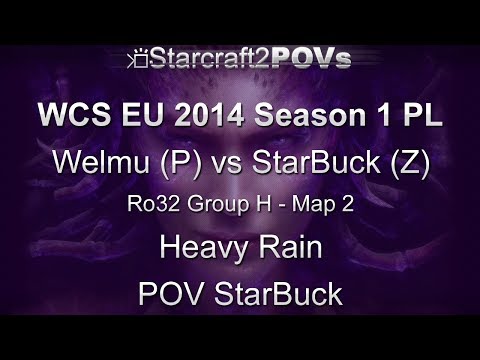 SC2 HotS - WCS EU 2014 S1 PL - Welmu vs StarBuck - Ro32 Group H - Map 2 - Heavy Rain - StarBuck