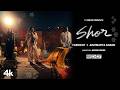 SHOR Official Video Faridkot IP Singh Aishwarya Anand Rajarshi Sanyal Latest Punjabi Song