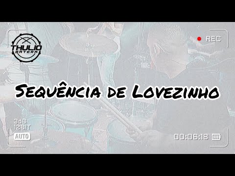 Thúlio Batera - Sequência de Lovezinho