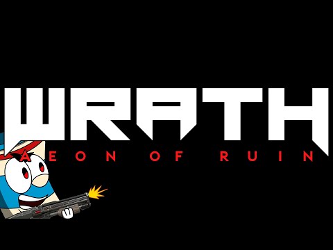 A Soft Recommendation of WRATH: Aeon of Ruin