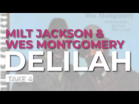 Milt Jackson & Wes Montgomery - Delilah (Take 4) (Official Audio)