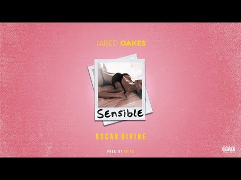 Jared Oakes - Sensible (feat. Oscar Divine) [Audio]