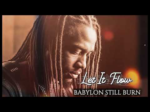 Let It Flow | Acoustic Reggae | Babylon Still Burn 