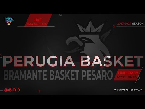 UNDER 17 ECCELLENZA BASKET UMBRIA-MARCHE 2023-2024 - PERUGIA BASKET vs. BRAMANTE BASKET PESARO