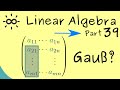 Linear Algebra 39 Gaussian Elimination