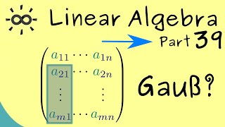 Linear Algebra 39 | Gaussian Elimination