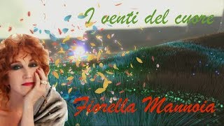 Fiorella Mannoia - I venti del cuore (testo/lyric)