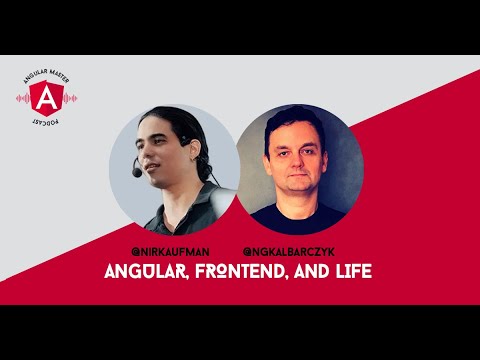 AMP 35: Nir Kaufman on Angular, Frontend, and Life