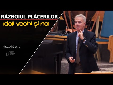 Dan Botica || "Idoli vechi și noi"- RĂZBOIUL PLĂCERILOR