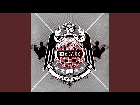 Decade: Lift Up Your Eyes