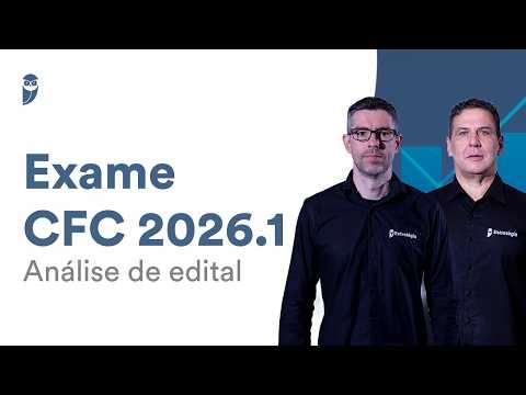 Exame CFC 2026.1 - Análise de Edital