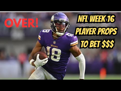NFL WEEK 16 PLAYER PROPS TO BET $$$