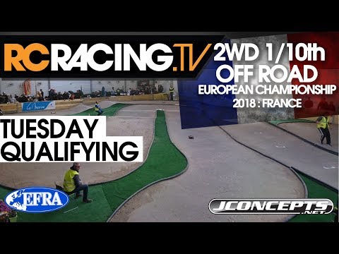 EFRA 1/10th 2WD Off Road Euros 2018 - Tuesday Qualifying - Live