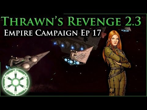 Going Kampe-ing [ 17 ] Thrawn's Revenge 2.3 Preview - Empire at War Mod