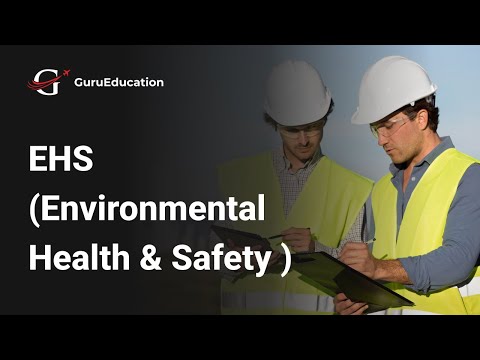 EHS VIDEO - EHS ( Environmental Health & Safety)