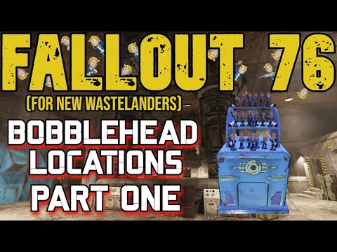 Fallout 76 Bobblehead Locations Part One