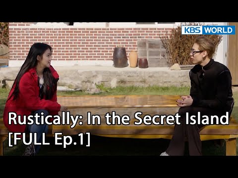 [ENG] Rustically: In the Secret Island Ep.1 | KBS WORLD TV 220227
