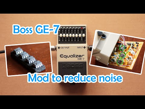 Boss GE-7 - How Bad is the Noise Issue Really? Testing the Noise, and Mod to Drastically Improve It