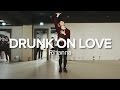 Drunk on Love - Rihanna / May J Lee Choreography