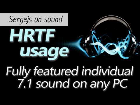 HRTF usage - Fully featured universal method for PC