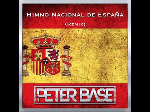 Himno España Remix - Peter Base