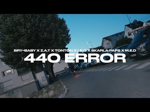440 ERROR ( épisode 1 ) - Bry~Baby x z.a.t x tonton x le g x skarla-paps x M.E.D