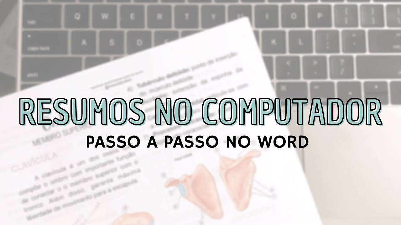 COMO FAZER RESUMOS DIGITADOS NO COMPUTADOR USANDO O WORD